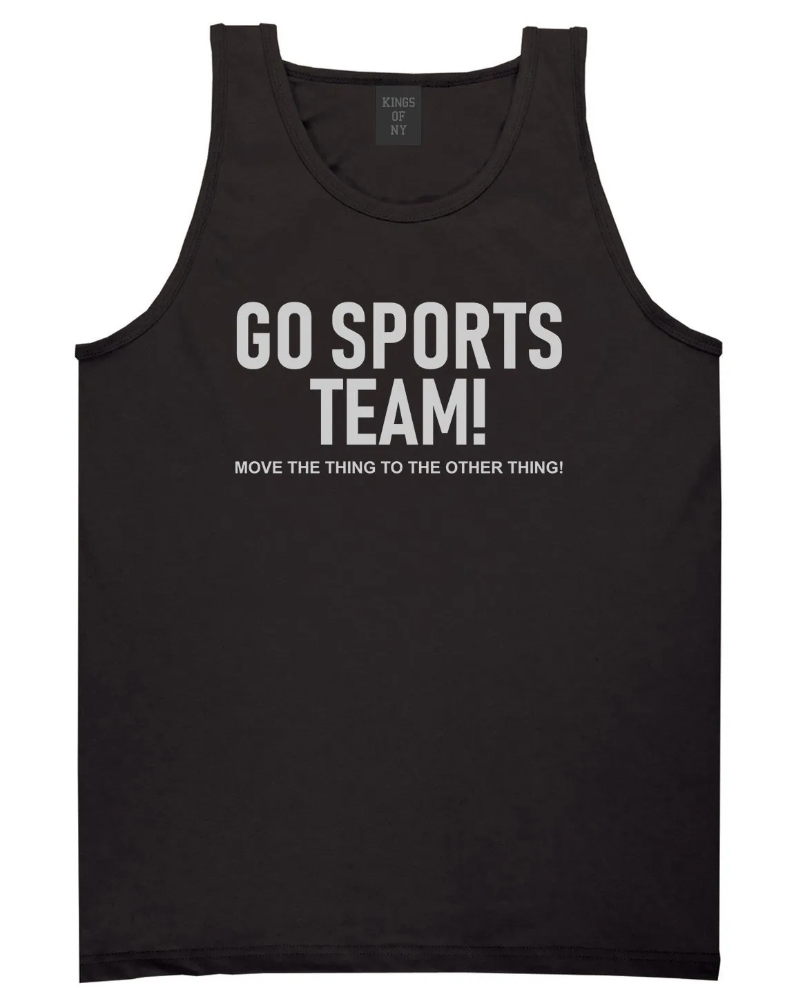 Go Sports Team Funny Mens Tank Top T-Shirt